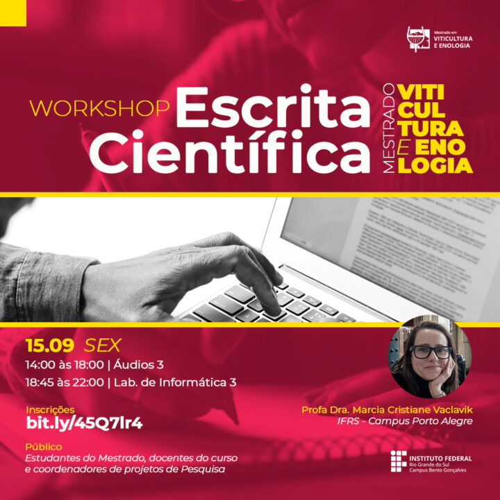 Card de apresentação do Workshop de Escrita Científica a ser ministrado no dia 15 de setembro pela professora Doutora Marcia Cristiane Vaclavik. O público alvo são estudantes e docentes do Mestrado e também coordenadores de projetos de pesquisa