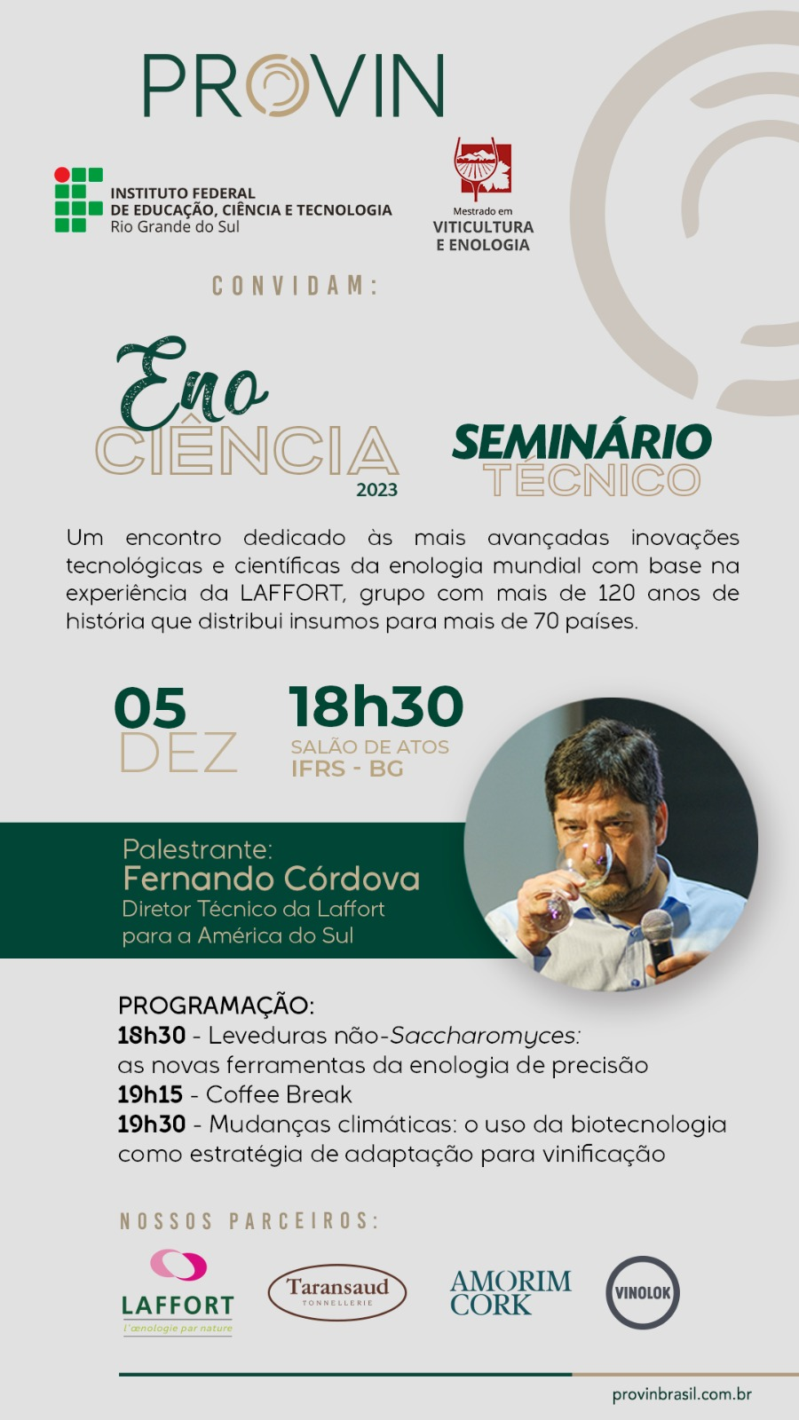 Divulgação do Seminário Técnico Eno Ciência 2023 que contará com o palestrante Fernando Córdova e acontecerá no dia 5 de dezembro, às 18h30, no Salão de Atos do IFRS - BG.