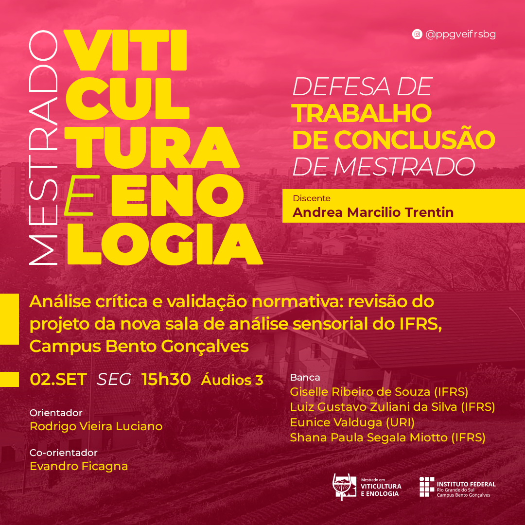 Defesa de TCC da aluna Andrea Marcilio Trentin, intitulado "Análise Crítica e calidação normativa: revisão do projeto da nova sala de análise sensorial do IFRS, Campus Bento Gonçalves. Data: 02/09/2024 às 15h30 nos Áudios 2 do Campus Bento Gonçalves